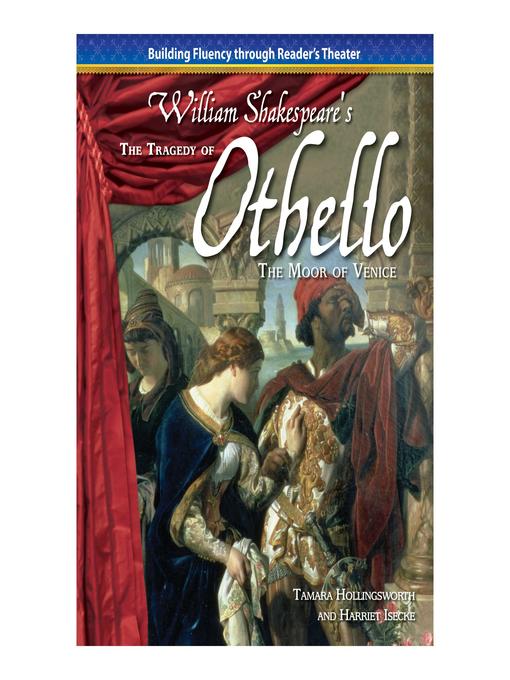 Title details for The Tragedy of Othello, the Moor of Venice by William Shakespeare - Available